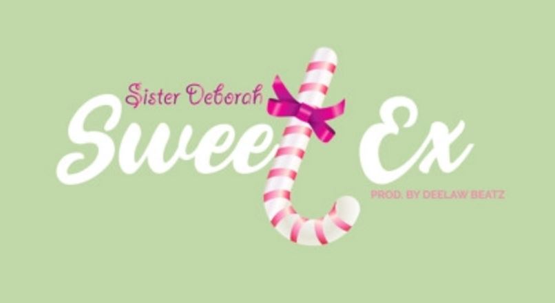 Sweet Ex By Sister Derby(Prod. By DeelawBeat) | Listen And Download Mp3