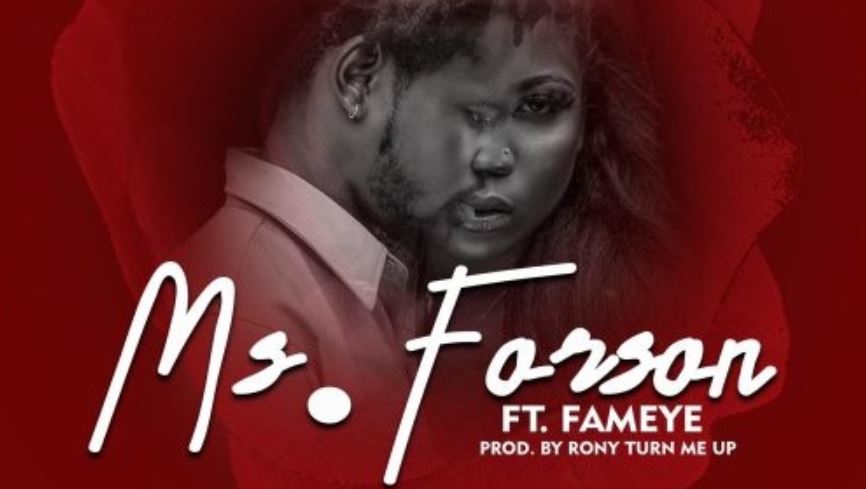 Number 1 By Ms. Forson Ft. Fameye(Prod. Rony Turn Me Up) | Listen And Download Mp3