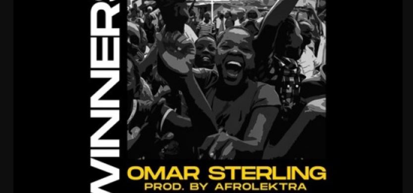 Winners By Omar Sterling(prod. Afrolektra) | Listen And Download Mp3