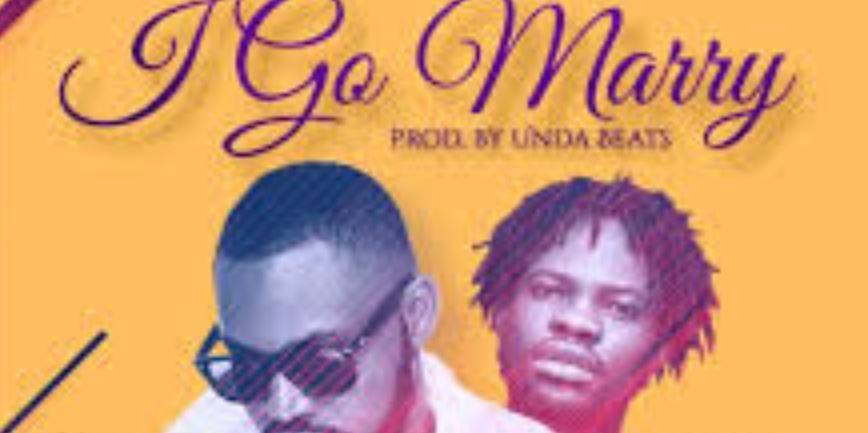 I Go Marry By Ponobiom Ft. Fameye | Listen And Download Mp3