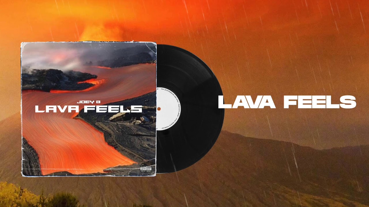 Lava Feels By Joey B | Listen And Download Mp3