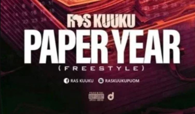 Paper Year (Freestyle) By Ras Kuuku | Listen And Download Mp3
