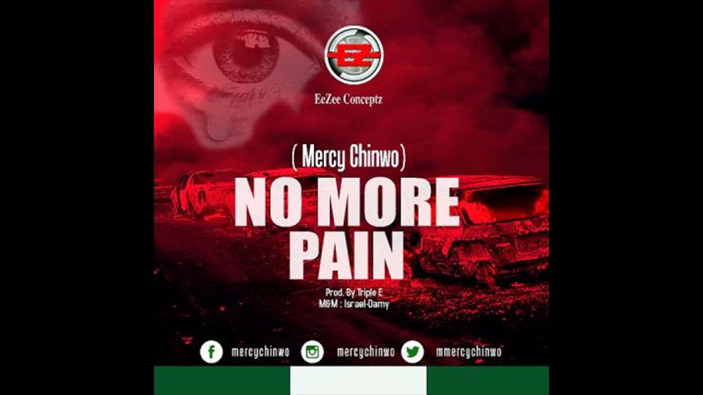 No More Pain By Mercy Chinwo | Listen And Download Mp3