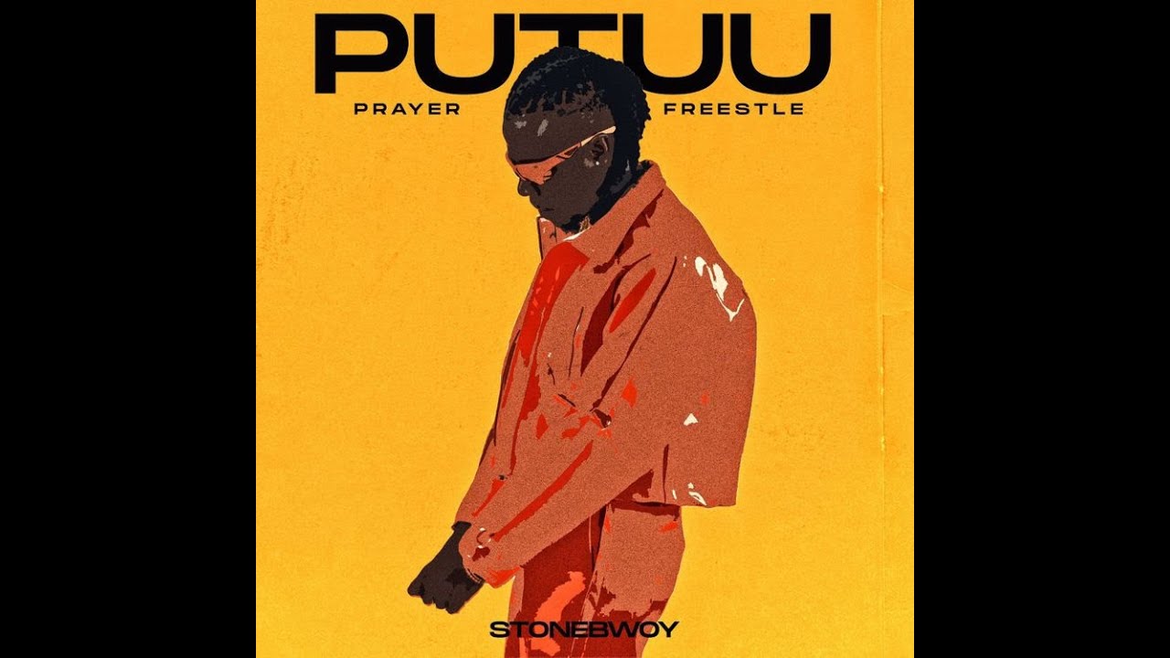Putuu (Pray) By Stonebwoy | Listen And Download Mp3