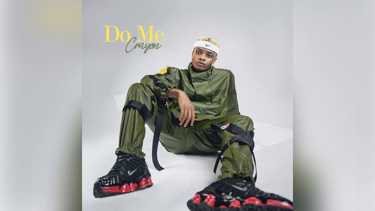 Do Me By Crayon (Prod. By Baby Fresh) | Listen And Download Mp3