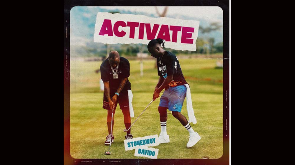 Stonebwoy "Activate" Ft Davido (Prod. by Masta Garzy) | Listen And Download Mp3