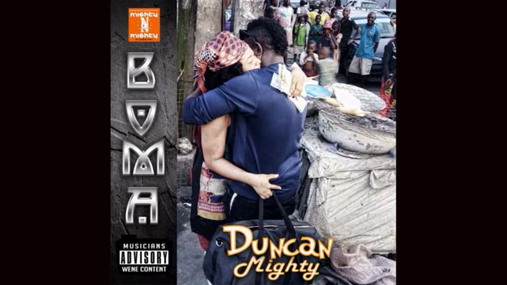 Duncan Mighty "Boma" | Listen And Download Mp3