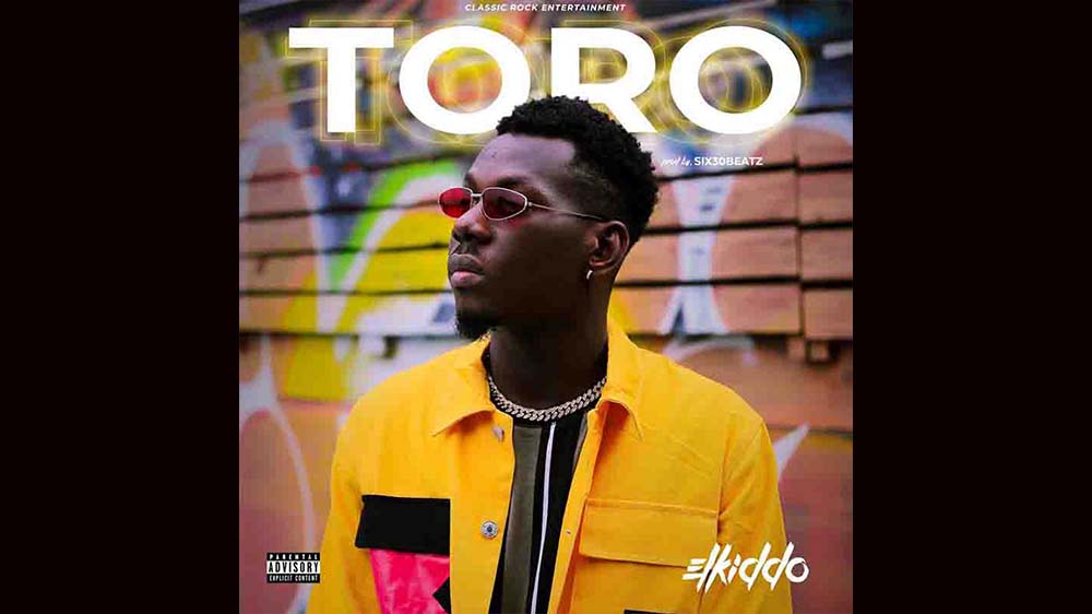 Elkiddo "Toro" (Prod by Six30beatz) | Listen And Download Mp3