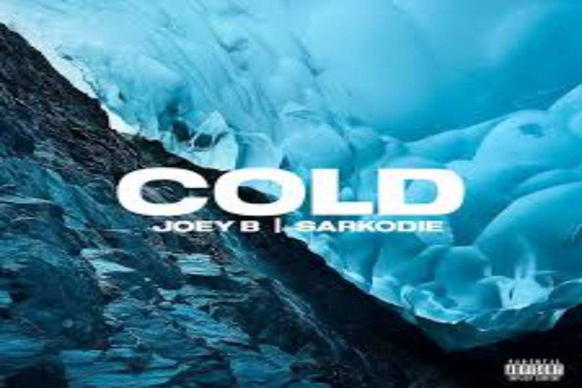 Joey B "Cold" Ft Sarkodie (Prod. by DJ Krept) | Listen And Download Mp3