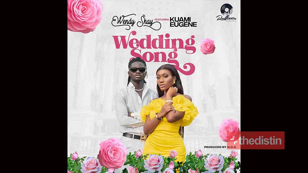 Wendy Shay "Wedding Song" Ft. Kuami Eugene | Listen And Download Mp3