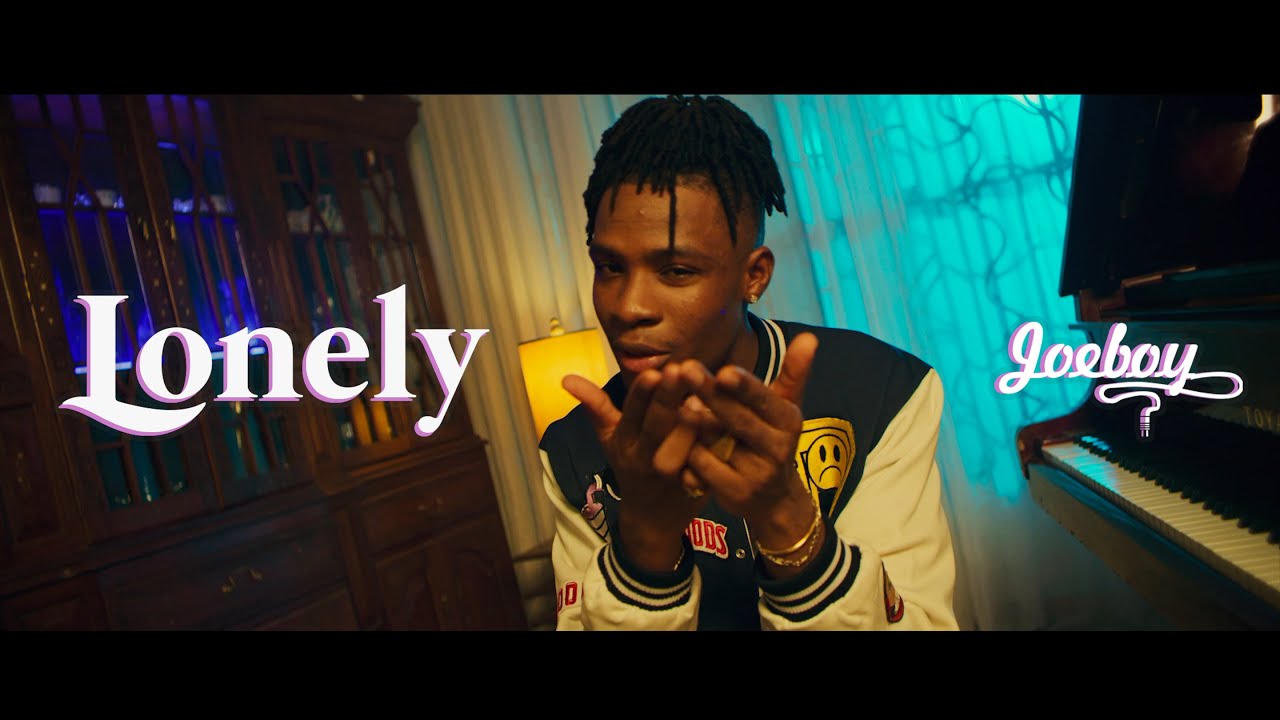 Music Video: Joeboy "Lonely" | Watch And Download