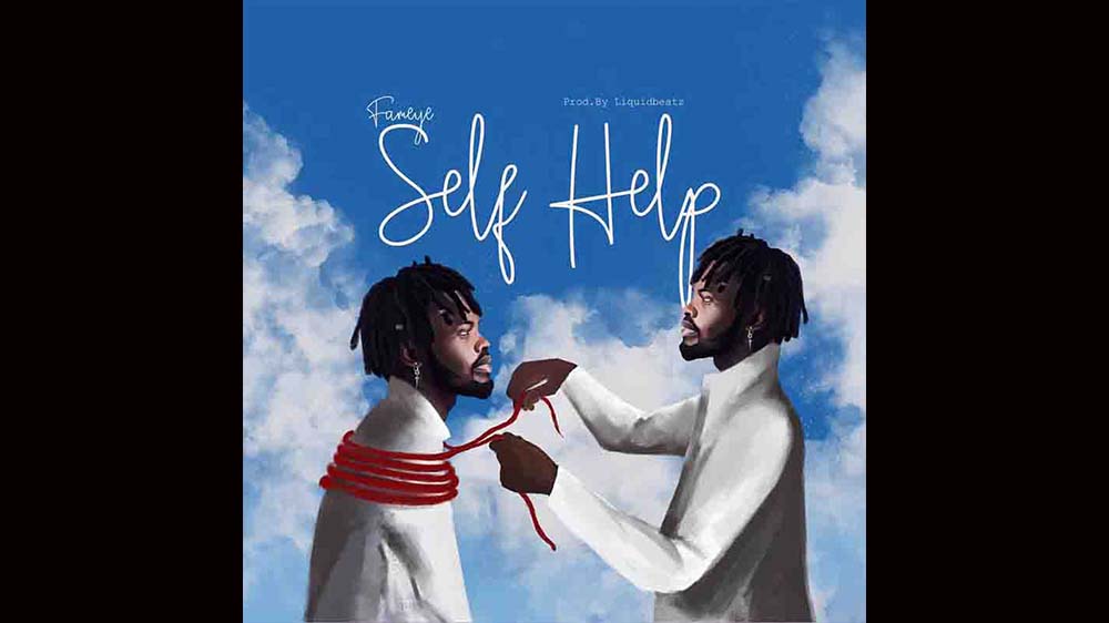 Fameye "Selfhelp" (Prod. Liquidbeatz) | Listen And Download Mp3