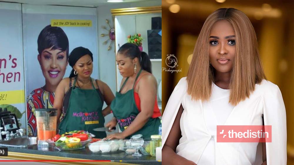 'my friend deceived me, stole my tv cooking show idea for Nana Ama Mcbrown, Now Branded As Mcbrown's Kitchen – Adwoa Saah (Video)