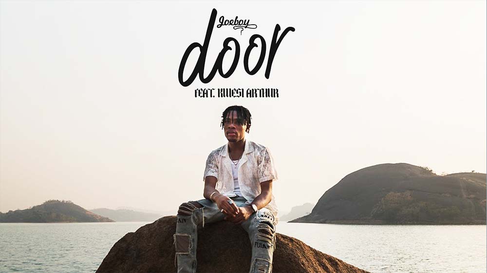 Joeboy "Door" Ft Kwesi Arthur | Listen And Download Mp3