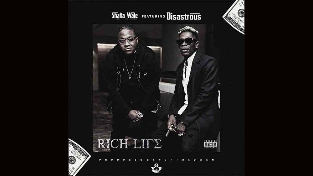 Shatta Wale "Rich Life" Ft Disastrous | Listen And Download Mp3