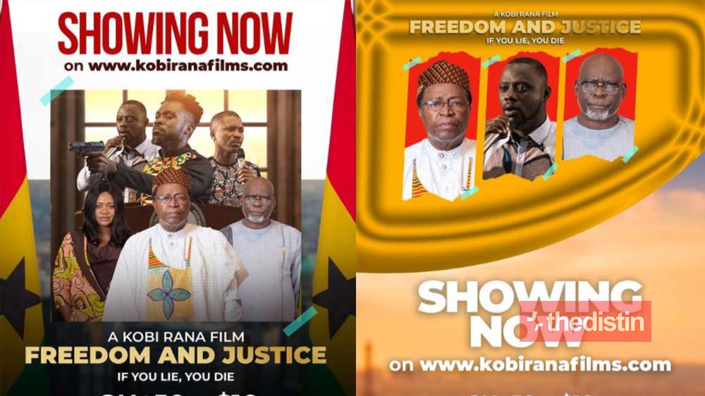 Kobi Rana's 'Freedom & Justice' Movie On corruption & Galamsey To Be Premier Today After GTA Lifted Ban (Photo)