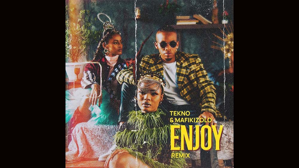 Tekno "Enjoy" (Remix) Ft Mafikizolo | Listen And Download Mp3