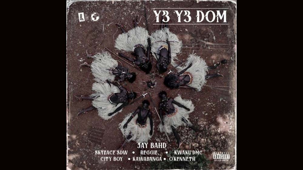 Jay Bahd "Y3 Y3 DOM" Ft Skyface SDW, Reggie, Kwaku DMC, City Boy, Kawabanga & O'Kenneth | Download Mp3